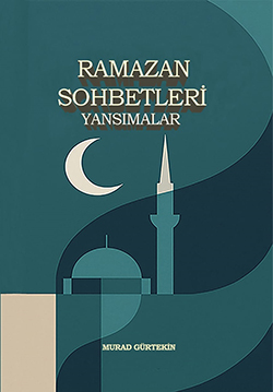 RAMAZAN SOHBETLERİ 